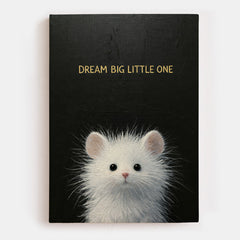 Dream Big Little One Canvas
